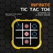 Electronic Tic Tac Toe - Infinite Game